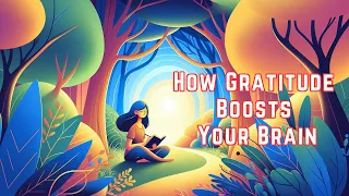 Why Gratitude Is Your Brain's Best Friend