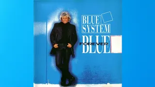 Blue System - Forever Blue [FULL ALBUM] [Remastered] [320 kbps]