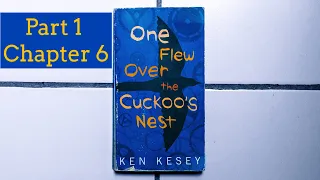 One Flew Over The Cuckoos Nest by Ken Kesey Part 1 chapter 6 - Audiobook