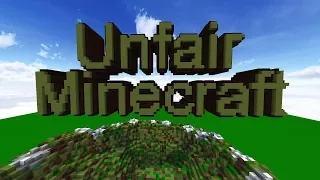 UNFAIR MINECRAFT WALKTHROUGH (SPOILERS)