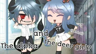 The alpha and the deer girl? ||•GCMM•|| “Love story”