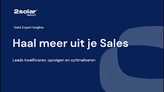 Solid Expert Insight| Haal meer uit je Sales | Webinar