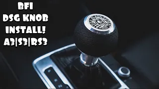 Audi A3|S3|RS3 DSG Knob Removal & BFI Shift Knob Install!