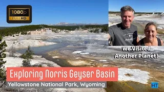 Exploring Norris Geyser Basin - Yellowstone National Park