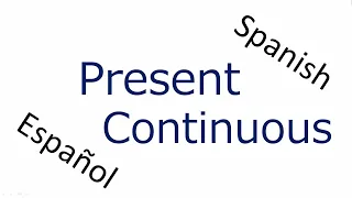 Present Continuous in Spanish -- Learn Spanish 23
