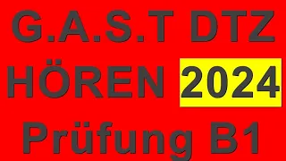 G.A.S.T DTZ B1, Hören, Prüfung B1 Neu 2024 | Test 38