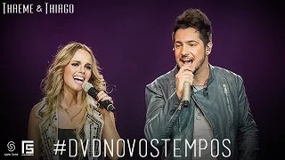 Thaeme & Thiago - Deserto | DVD Novos Tempos