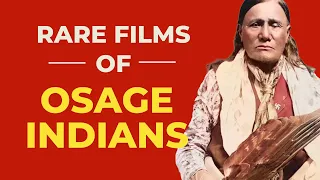 Osage Indians 1920s Rare Film - Osage County OK Killers Flower Moon