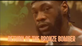 BREAKING NEWS! RETURN OF DEONTAY WILDER!