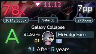 🔴 11.1⭐ MrFudgeFace | Kurokotei - Galaxy Collapse [Galactic] +NF 91.92% #1 | 7pp 78❌ - osu!