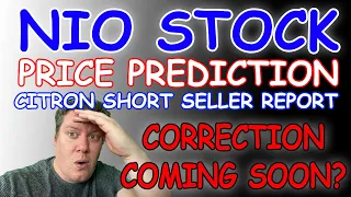 Nio Stock Prediction And Correction Coming - Citron Report - Nio Stock Analysis