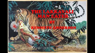 The Lakkavalli Man Eater written by Kenneth Anderson Voiced in English