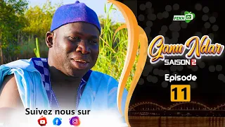 GANU NDAR SAISON2 NIANKOU AK MANOUMBÉ EPISODE 11