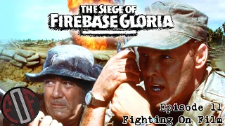 Fighting On Film Podcast: The Siege of Firebase Gloria (1989)