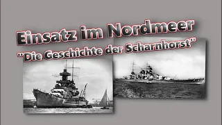 𝕰𝖎𝖓𝖘𝖆𝖙𝖟 𝖎𝖒 𝕹𝖔𝖗𝖉𝖒𝖊𝖊𝖗 - Die Geschichte der Scharnhorst