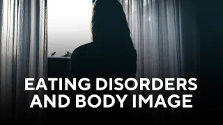 Eating disorders and body image | Susan Hart