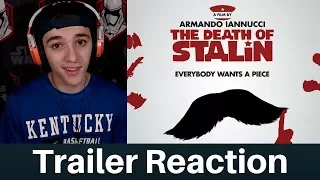 THE DEATH OF STALIN TRAILER REACTION