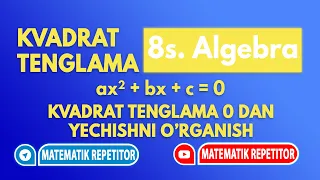 15. Kvadrat tenglama (1- qism) (8 sinf). Matematika 8 sinf