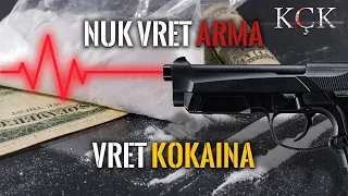 KÇK- Nuk vret arma, vret kokaina