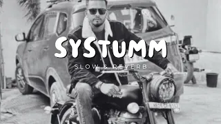 Systum pe Systum (slow X reverb)(2023)-R Maan (LoFi Edit)#elvishyadav #systummm  #haryanvisong