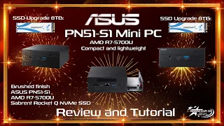 LIVE: ASUS PN51-S1 Mini PC with Ryzen 5700U, 32GB DDR4 and Sabrent 8TB NVMe M2 SSD!