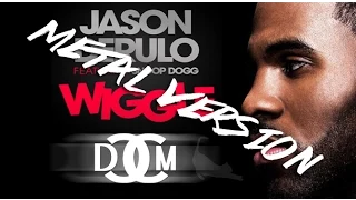 Jason Derulo - "Wiggle" ft. Snoop Dogg (Metal Cover) [Punk Goes Pop] Screamo