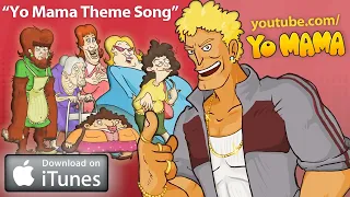 YO MAMA - Theme Song (2012 Version)