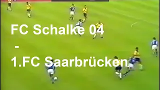 90/91 FC Schalke 04 -1.FC Saarbrücken