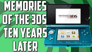 Memories of The Nintendo 3DS Ten Years Later