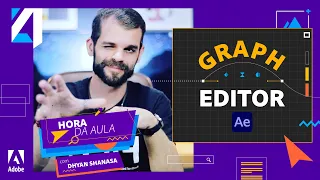 HORA DA AULA | DOMINANDO O GRAPH EDITOR DO AFTER EFFECTS com DHYAN SHANASA | ADOBE 4ALL