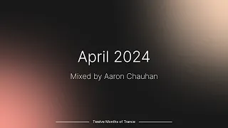 April 2024 (Trance Mix) - #tmot04