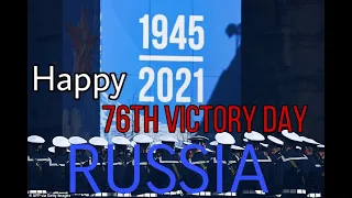 Happy 76TH Victory Day RUSSIA