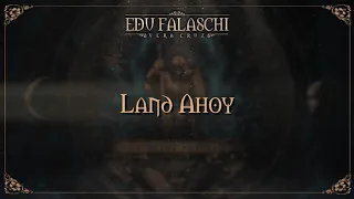 EDU FALASCHI l Vera Cruz l Land Ahoy