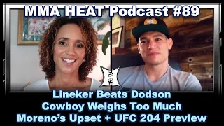 MMA H.E.A.T. Podcast #89: UFC Portland: Lineker Beats Dodson, Oliveira vs Brooks; UFC 204 Preview