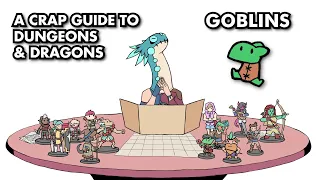 A Crap Guide to D&D [5th Edition] - Goblins