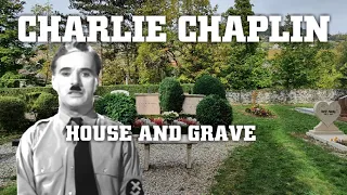 Charlie Chaplin - House and Grave.  Exhumed and re-buried in concrete