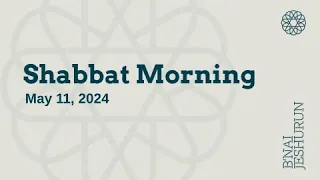 Shabbat Morning - May 11,2024