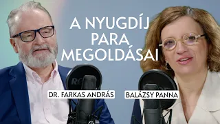 A nyugdíj para megoldásai – Dr. Farkas András / Panna, csajok, satöbbi