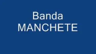 Banda Manchete - Nunca Mais