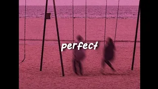 Perfect / Ed Sheeran Slowed to Perfection