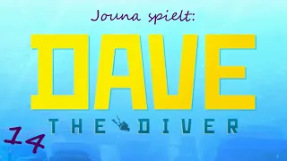 Dave The Diver 🤿 14 🍣 War es das wert?