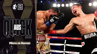 #Quickjabs - Takashi Miura vs Miguel Roman