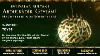 Abdülkadir Geylani Hazretleri'nin Sohbetleri   4 Sohbet  Tövbe