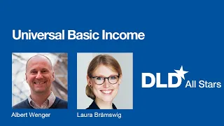 Universal Basic Income (Albert Wenger, Laura Brämswig) | DLD All Stars