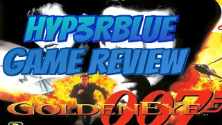 Hyp3rblue Review: Goldeneye 007