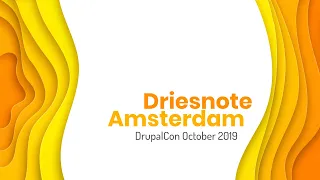 DrupalCon Amsterdam 2019: Keynote - Driesnote
