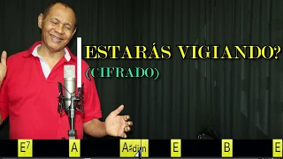 ESTARÁS VIGIANDO? - 98. HARPA CRISTÃ - (CIFRADO) - Carlos José