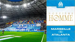 Le 12ème hOMme 📢 l OM 🆚 Atalanta 🌋