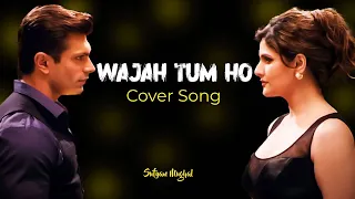 Wajah Tum Ho | Cover Song | Sufyan Mughal | Original Song | Armaan Malik | Bollywood Songs | Hindi