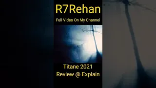Titane (2021) Movie Review | Titane Review | R7Rehan #shorts #explain